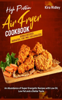 High Protein Air Fryer Cookbook