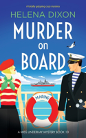 Murder on Board: A totally gripping cozy mystery(10 A Miss Underhay Mystery)