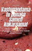 Vastupandamatu punase sameti kokaraamat