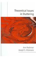 Theoretical Issues in Stuttering