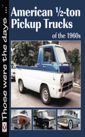 American 1/2-Ton Pickup Trucks of the 1960s