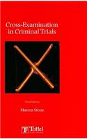 Cross-examinations in Criminal Trials