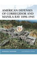 American Defenses of Corregidor and Manila Bay 1898-1945