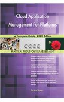 Cloud Application Management For Platforms A Complete Guide - 2020 Edition