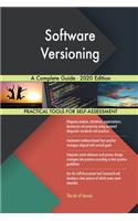 Software Versioning A Complete Guide - 2020 Edition