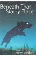 Beneath That Starry Place