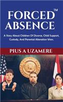 Forced Absence