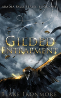 Gilded Entrapment