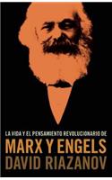 Vida Y El Pensamiento Revolucionario de Marx Y Engels