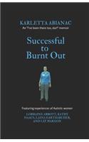 Successful to Burnt Out