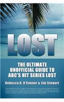 Lost: The Ultimate Unofficial Guide To ABC's Hit Series LOST News, Analysis and Speculation Season One