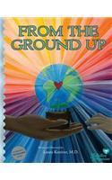 From the Ground Up