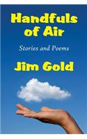 Handfuls of Air