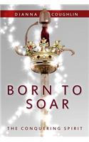 Born to Soar