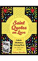 Saint Quotes on Love Catholic Meditations Coloring Book