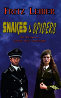 Snakes & Spiders