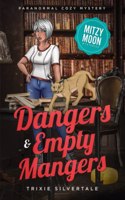 Dangers and Empty Mangers