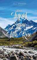 Legend of Snow and Little Rose