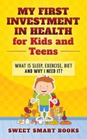 My First Investment in Health for Kids and Teens