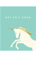 Get Shit Done