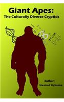 Giant Apes: The Culturally Diverse Cryptids