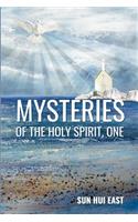 Mysteries of the Holy Spirit, Part One