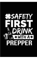 Safety First Drink With A Prepper: St. Patrick's Day Journal Notebook