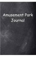 Amusement Park Journal: (Notebook, Diary, Blank Book)(Travel Journals Notebooks Diaries)