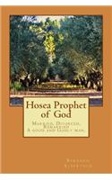 Hosea Prophet of God: A Good and Godly Man