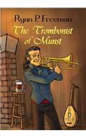 Trombonist of Munst