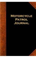 Motorcycle Patrol Journal: (Notebook, Diary, Blank Book)(Law Enforcement Journals Notebooks Diaries)