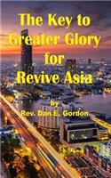 The Key to Greater Glory for Revive Asia