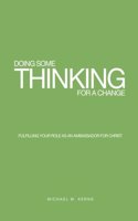 Doing Some Thinking For a Change