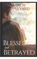 Blessed and Betrayed