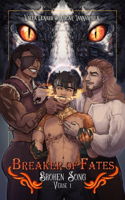 Breaker of Fates - Broken Song Verse 1