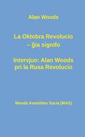 La Oktobra Revolucio -- ĝia signifo; Intervjuo