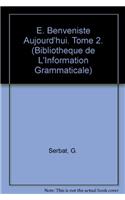 E. Benveniste aujourd'hui. Tome 2