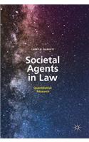 Societal Agents in Law