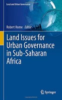Land Issues for Urban Governance in Sub-Saharan Africa