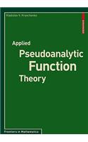 Applied Pseudoanalytic Function Theory: (Frontiers in Mathematics)