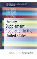 Dietary Supplement Regulation in the United States