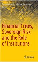 Financial Crises, Sovereign Risk and the Role of Institutions