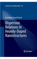 Dispersion Relations in Heavily-Doped Nanostructures