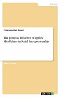 potential Influence of applied Mindfulness in Social Entrepreneurship
