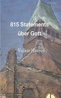 815 Statements über Gott: Eine völlig neue Sicht auf unseren Schöpfer