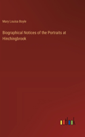 Biographical Notices of the Portraits at Hinchingbrook