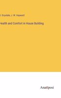 Health and Comfort in House Building