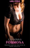 La Moglie Formosa: Romanzo Erotico con Scene di Sesso Esplicito