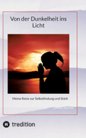 Von der Dunkelheit ins Licht