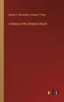 History of the Christian Church